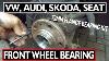 Vw Audi Skoda Seat Front Wheel Bearing